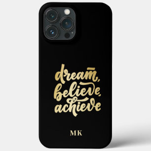 Modern Gold Dream Believe Achieve Motivational iPhone 13 Pro Max Case