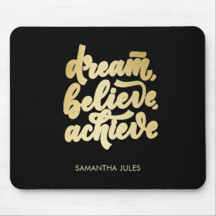Modern Gold Dream Believe Achieve  Motivational   Mouse Pad