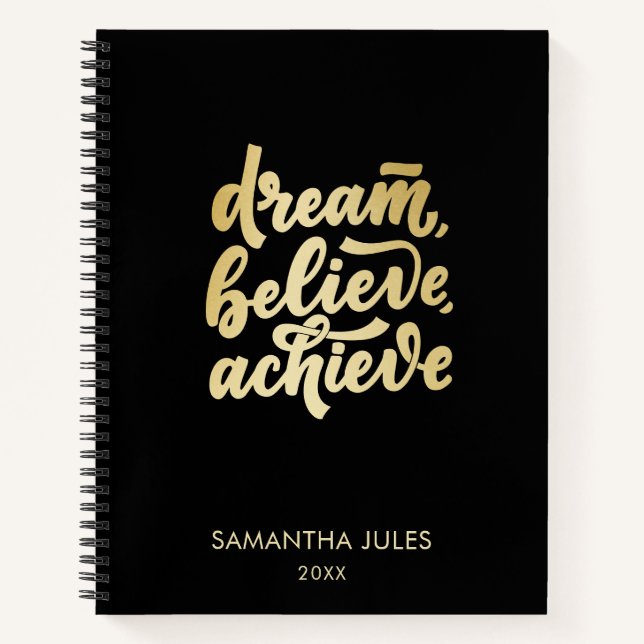 Modern Gold Dream Believe Achieve  Motivational  Notebook (Front)