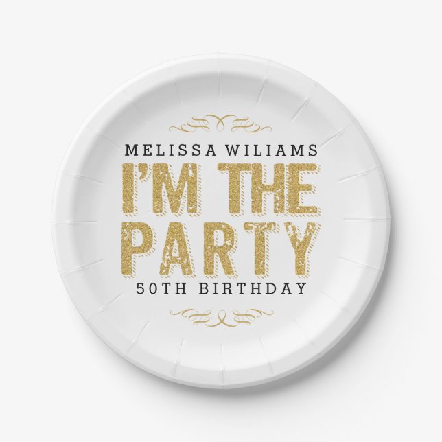 Modern Gold Glitter I'm The Party Text Design Paper Plate (Front)
