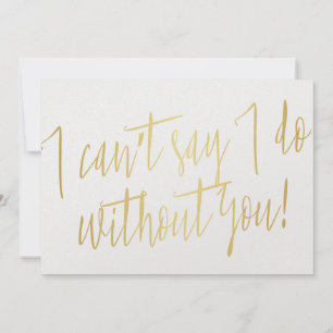 Modern Gold "I can't say I do without you"