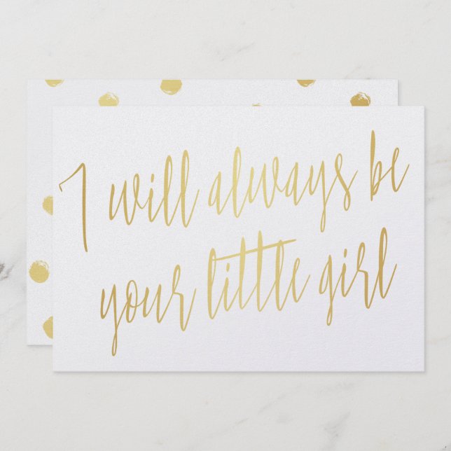 Modern Gold "I will always be your little girl" Invitation (Front/Back)