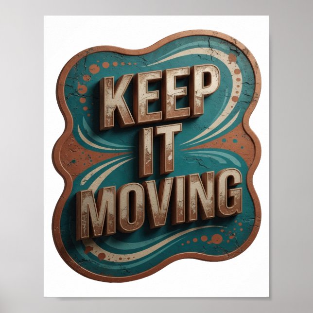 Modern Gold KEEP IT MOVING Slogan Design Poster (Front)