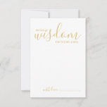 Modern Gold Script Wedding Advice and Wishes Card<br><div class="desc">Add a personal touch to your wedding with a modern script wedding advice and wishes card. This advice card features title 'words of wisdom' with details in gold script and sans serif font style on white background. Perfect for wedding, baby shower, birthday party, bridal shower, bachelorette party and any special...</div>