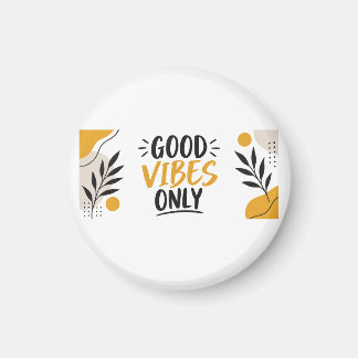 Modern Good Vibes Only Minimalist Mug Magnet