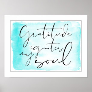 Modern Gratitude Ignites My Soul Teal Watercolor Poster