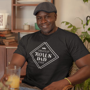 Modern Greatest Bonus Dad Ever T-Shirt
