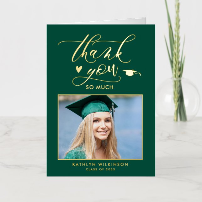 Modern Green Gold Script Graduation Thank You Foil Greeting Card (Front)