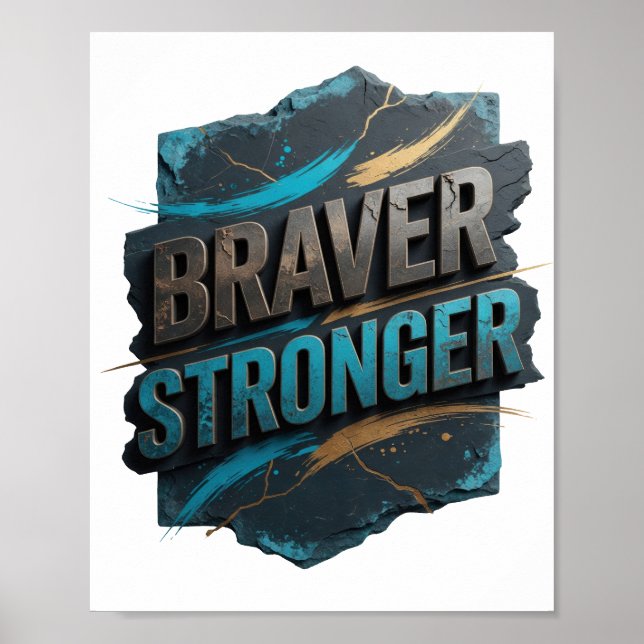 Modern Grey BRAVER STRONGER Artistic Motif Poster (Front)