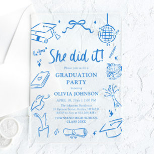 Modern Hand Drawn She did it Blue Graduation Party Acrylic Invitations