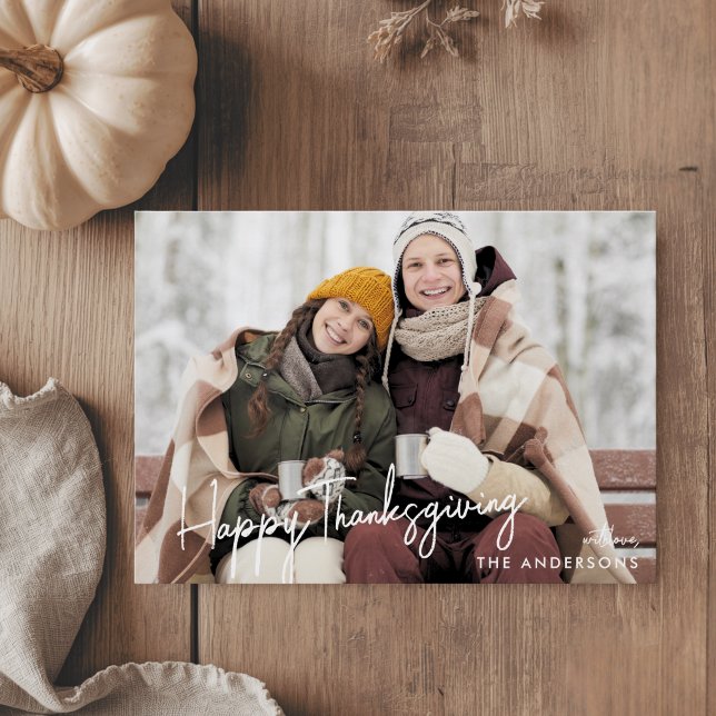Modern Hand Script Happy Thanksgiving Photo Holiday Card (Creator Uploaded)