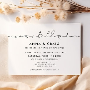 Modern handwritten We still do Vow renewal Invitation