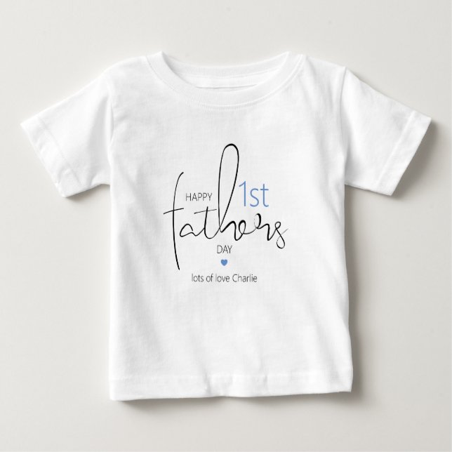 Modern Happy First Fathers Day Baby T-Shirt (Front)