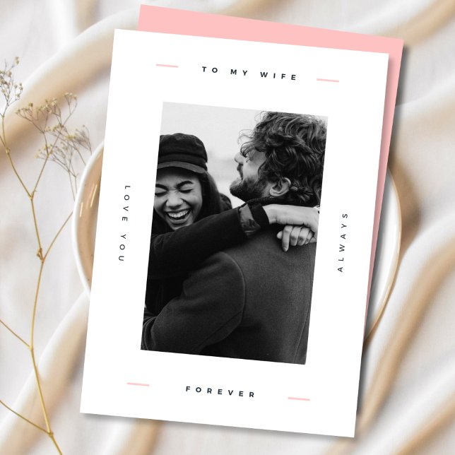 Modern Happy Valentine's Wife Photo  Holiday Card (Creator Uploaded)