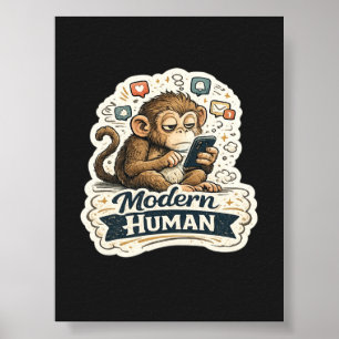 Modern Human Funny Monkey Smartphone Social Media Poster