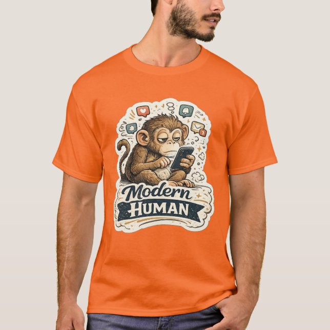 Modern Human Monkey T-Shirt | Funny Ape Evolution  (Front)