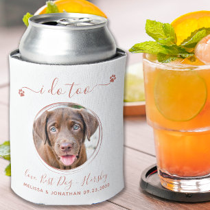 Modern I Do Too Rose Gold Pet Photo Dog Wedding  Can Cooler