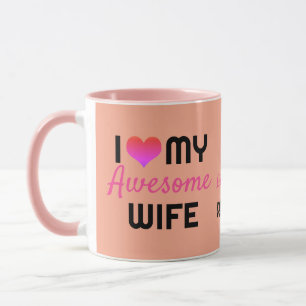 Modern I Love My Awesome Wife Valentine's Day  Mug