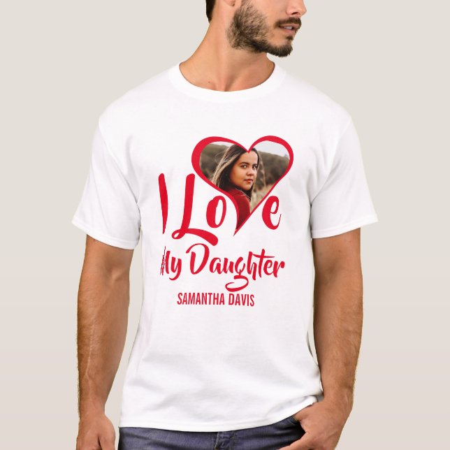 Modern I Love My Daughter | Heart Photo T-Shirt (Front)