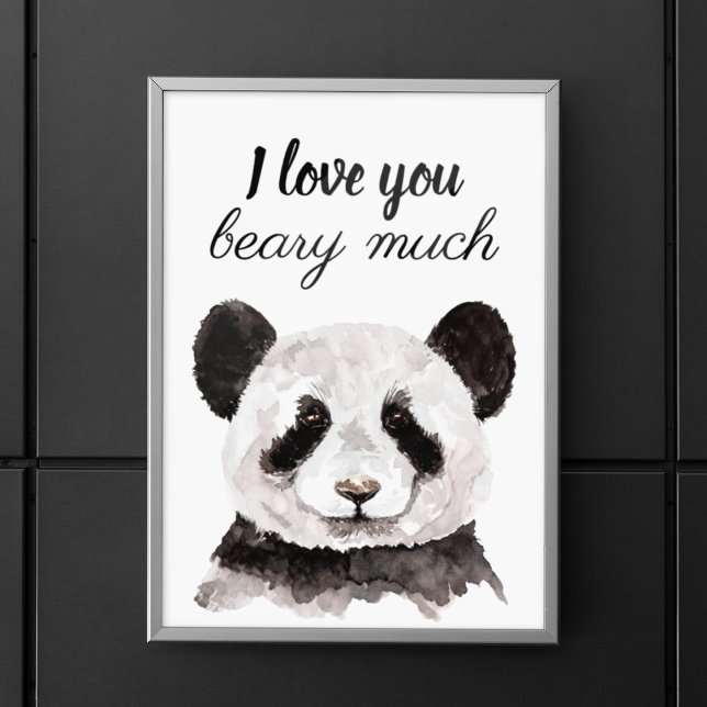 Modern I Love You Beary Much Black And White Panda Poster (Creator Uploaded)