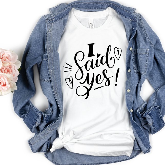 Modern I Said Yes Bachelorette Party T Shirt (Creator Uploaded)