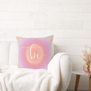 Modern Inspirational Quote Pink Be Creative Cushion