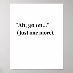 Modern Irish Ah Go On! Funny Irish Quote Poster 