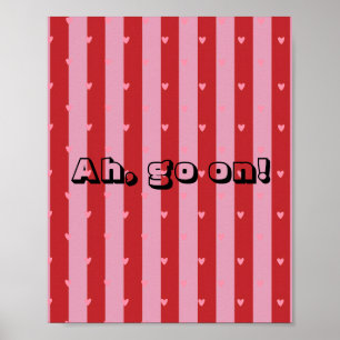 Modern Irish Ah Go On! Funny Irish Quote Poster
