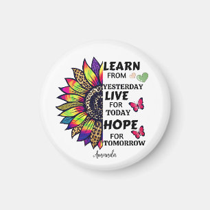 Modern Learn From Yesterday Quotes Sunflower Name Magnet
