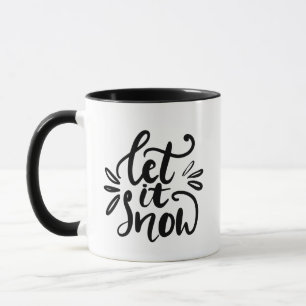 Modern Let It Snow Script Typography Black White  Mug