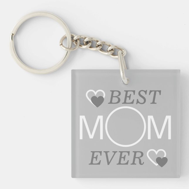 Modern Light Grey Best Mum Ever Mothers Day Photo Key Ring (Front)