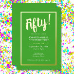 Modern Lime Green & Gold Foil 50th Birthday<br><div class="desc">Celebrate in style with our modern and elegant invitation. A bold lime green background is accented with a dazzling real gold foil "Fifty!" heading and a luxurious gold foil frame that surrounds your chic party details. Simple,  sophisticated,  and perfect for the milestone birthday. Created by Simply Farmhouse Press.</div>