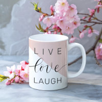 Modern Live Love Laugh Positive Motivation Quote