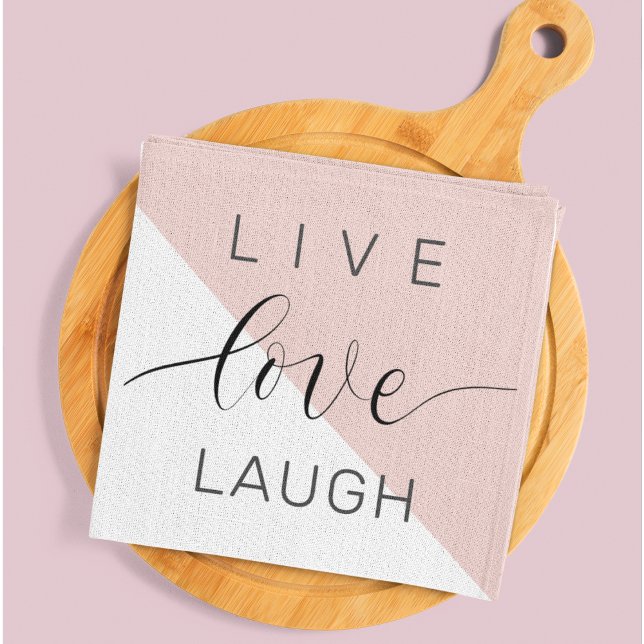 Modern Live Love Laugh Positive Motivation Quote Tea Towel (Creator Uploaded)