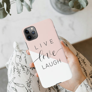 Modern Live Love Laught Positive Motivation Quote iPhone 11Pro Max Case