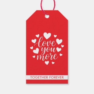 Modern Love You More Quote White Hearts Gift Tags