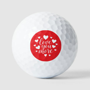 Modern Love You More Quote   White Hearts Golf Balls