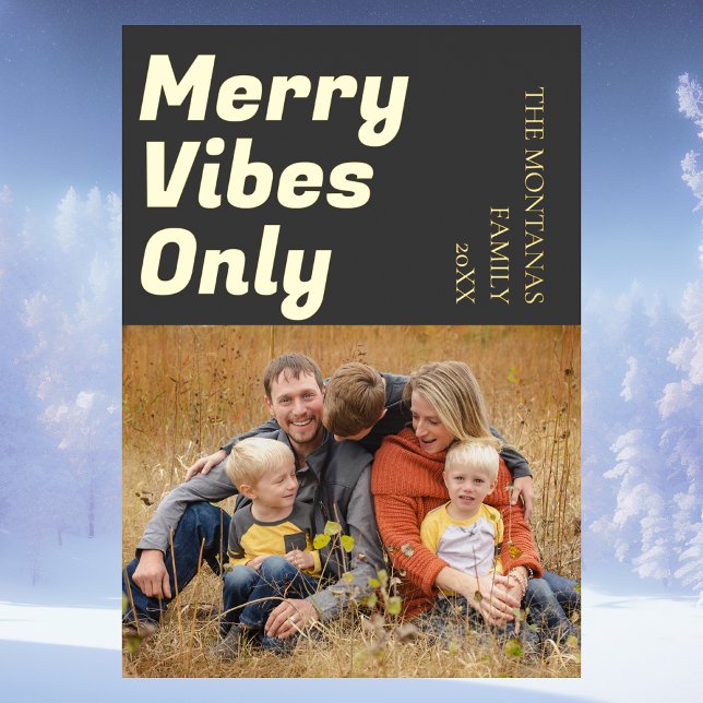 Modern Merry Vibes Only Family Photo Charcoal Grey (Creator Uploaded)