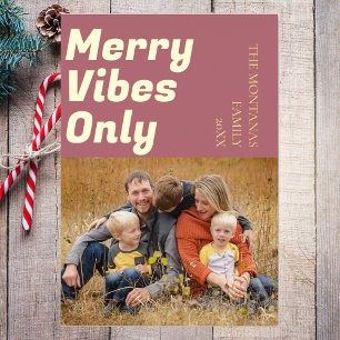 Modern Merry Vibes Only Family Photo Rose Gold