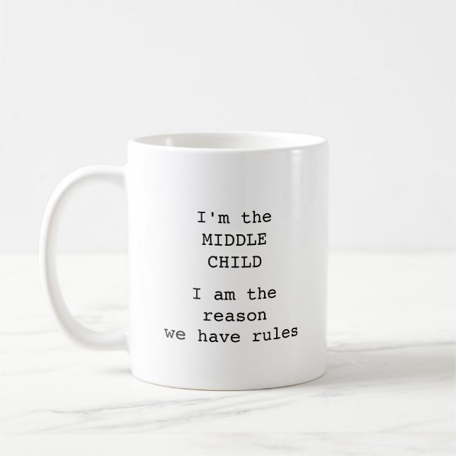 Modern middle child funny typography personalized coffee mug (Left)