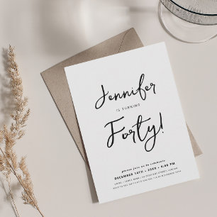 Modern Minimal 40th Birthday Script Black & White Invitation