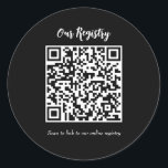 Modern Minimal QR Code Scanable Wedding Registry Classic Round Sticker<br><div class="desc">customise with any text.</div>
