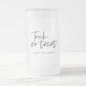 Modern Minimal Trick And Treat | Happy Halloween Frosted Glass Beer Mug (Center)