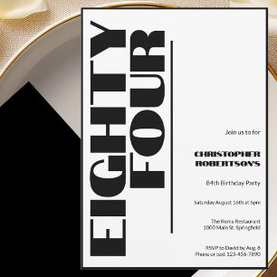 Modern Minimalist 84th Birthday Black and White Invitation