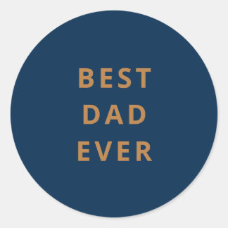 Modern Minimalist Best dad ever Father's Day Classic Round Sticker