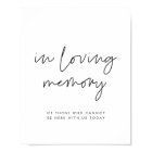 Modern minimalist In loving memory wedding sign