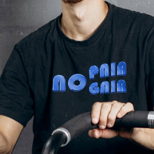 Modern Minimalist No Pain No Gain Fitness Gym  T-Shirt