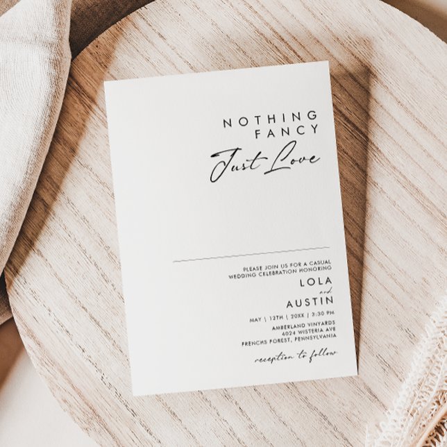 Modern Minimalist Nothing Fancy Just Love Wedding Invitation (Creator Uploaded)