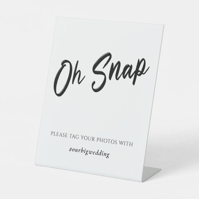 Modern Minimalist Oh Snap Wedding Pedestal Sign (Front)
