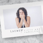 Modern Minimalist Photo Fifty & Fabulous Birthday<br><div class="desc">Design is composed of fun and playful typography with sans serif and serif font. Add a custom photo.</div>